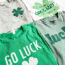 Go Luck Yourself St Patrick's Day Shirt - Fun, Festive & Ultra-Soft