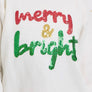 MERRY AND BRIGHT - HOLIDAY/CHRISTMAS SWEATER