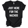 Just Here for the Nachos Shirt, Football Tee, Game Day Shirt