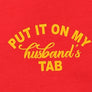 Put it on my husband's tab Text Warm Fleece Shirt
