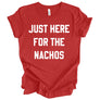 Just Here for the Nachos Shirt, Football Tee, Game Day Shirt