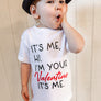 It's me, HI. I'm your Valentine. It's me. Girls short sleeve t-shirt Valentines Day