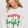 MERRY AND BRIGHT - HOLIDAY/CHRISTMAS SWEATER
