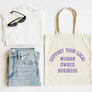 Support Your Local Woman Owned Business Tote Bag, Book Bag