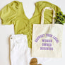 Support Your Local Woman Owned Business Tote Bag, Book Bag