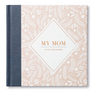 My Mom in her own words Book