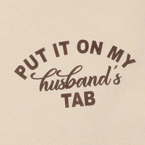 Put it on my husband's tab Text Warm Fleece Shirt