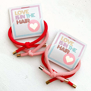 "Love is in the Hair" Hair Tie - Valentines Thank You Gift