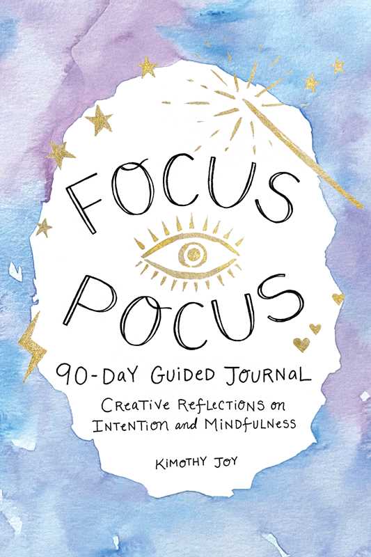 Focus Pocus 90-Day Guided Journal by Kimothy  Joy