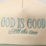 God Is Good All The Time Embroidery Trucker Hat