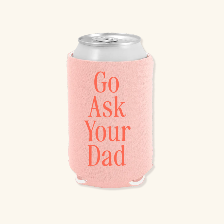 Ask Dad Regular Can Koozie, Mothers Day, Mom Gifts, Coolie