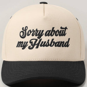 Sorry About My Husband Embroidery Two-Tone Canvas Cap