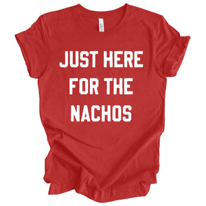 Just Here for the Nachos Shirt, Football Tee, Game Day Shirt