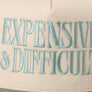 EXPENSIVE and DIFFICULT Embroidered Trucker Hat
