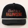 Don't Be a HALLOWEENIE Embroidered Corduroy Rope Trucker Hat