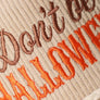 Don't Be a HALLOWEENIE Embroidered Corduroy Rope Trucker Hat