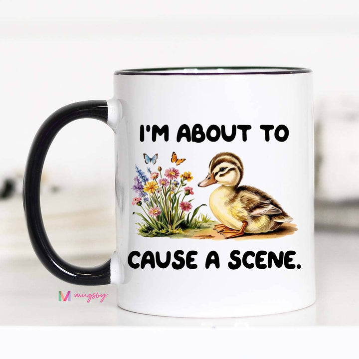 Cause a Scene Funny Coffee Mug, Funny mug, Funny Ceramic Mug
