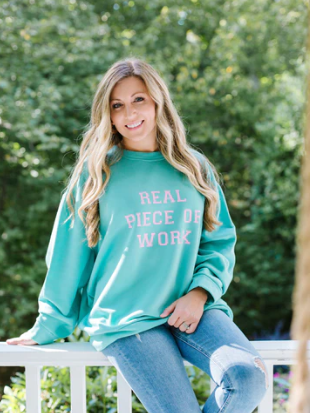 "Real Piece of Work" Aqua Sweatshirt