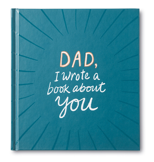 Dad I wrote a Book about You